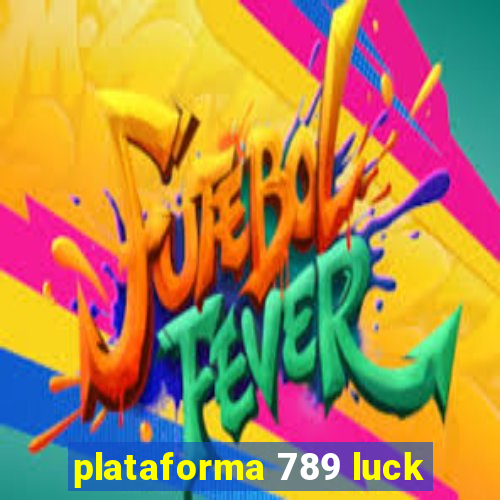 plataforma 789 luck